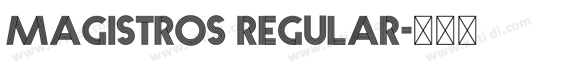 Magistros Regular字体转换 Magistros Regular字体转换